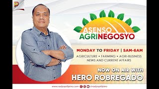 Watch Live: Asenso Agri Negosyo with Hero Robregado | May 6, 2021