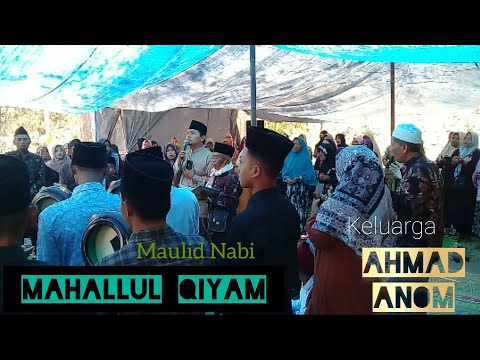 MAHALLUL QIYAM MENYENTUH HATI BERSAMA KELUARGA MBAH BUYUT AHMAD ANOM | MAULID NABI SAW