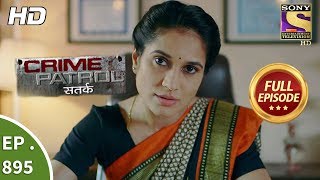 Crime Patrol Satark - Ep 895 - Full Episode - 11Th February, 2018