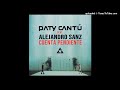 Paty Cantú Ft Alejandro Sanz - Cuenta Pendiente