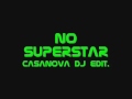 No Superstar - Casanova Dj