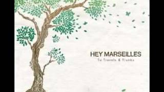 Watch Hey Marseilles You Will Do For Now video