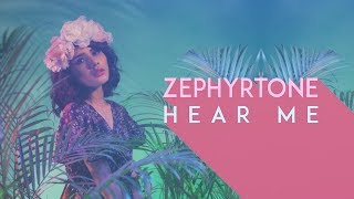 Zephyrtone - Hear Me