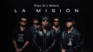 Piso 21 & Wisin - La Misión