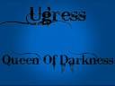 Ugress - Queen Of Darkness
