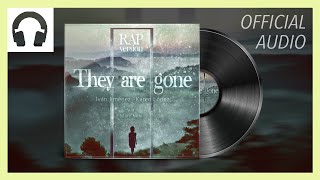 They are Gone Rap Version ( Audio) - Ivan Jimenez, Karen Lopez feat Marc Mihi