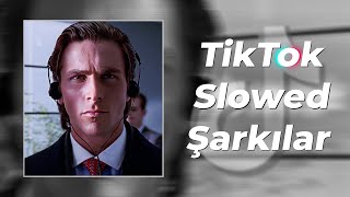 TikTok'da bağımlılık yapan şarkılar (Slowed) | TikTok şarkıları #25
