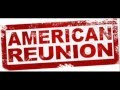 American pie reunion- Theme song- Laid By Matt Nathanson