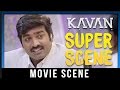 Kavan - Super Scene | Vijay Sethupathi | T. Rajendar | Madonna Sebastian