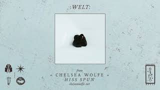 Watch Chelsea Wolfe Welt video