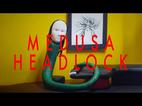 Medusa Headlock - Full Video