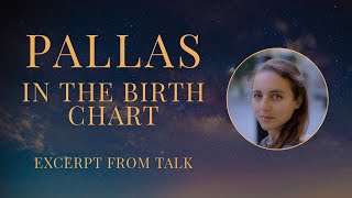 Pallas in the Natal Chart