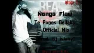 Watch Nengo Flow Te Pones Bellaka video