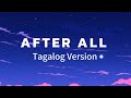 After All (Lyrics) - Tagalog Version - Harmonica Band ft. Monica Bianca