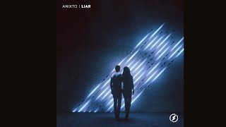 Anixto - Liar (Magic Free Release)