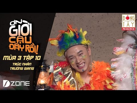 ƠN GIỜI, CẬU ĐÂY RỒI MÙA 3 | TẬP 10: TRÚC NHÂN DÙNG TRƯỜNG GIANG GỌI HỒN NHÃ PHƯƠNG & HARI WON | thank god you’re here ƠN GIỜI, CẬU ĐÂY RỒI MÙA 3 | TẬP 10: TRÚC NHÂN DÙNG TRƯỜNG GIANG GỌI HỒN NHÃ PHƯƠNG & HARI WON | thank god you’re here