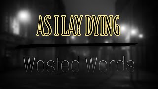 Watch As I Lay Dying Wasted Words video