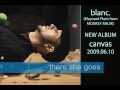 blanc. - NEW ALBUM "canvas" (PART 1/2 - PREVIEWS)