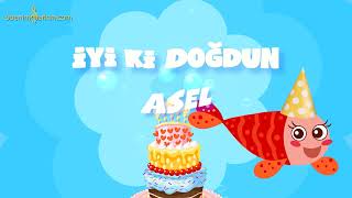 İyi ki Doğdun ASEL  - İsme Özel Kırmızı Balık Doğum Günü Şarkısı #asel