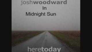 Watch Josh Woodward Midnight Sun video