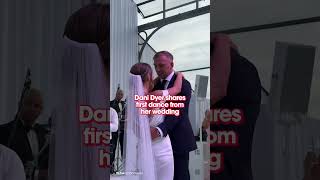 Dani Dyer Shares First Dance From Wedding