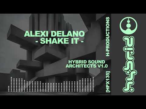 Alexi Delano - Shake It (H-Productions, HPX135)