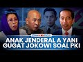🔴 [EKSKLUSIF] ANAK JENDERAL Ahmad Yani Tak Terima Jokowi Teken Kepres 'Minta Maaf' ke Anak PKI
