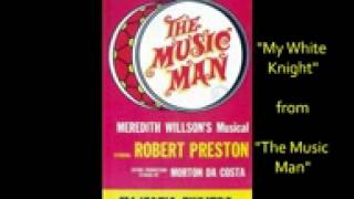 My White Knight From The Music Man Instrumental My White Knight From The Music Man Instrumental