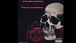 Calboy - Dying To Live Freestyle Prod. By Raybandz