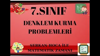 7 Sinif Denklem Kurma Problemleri̇