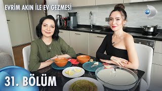 Evrim Akın Ile Ev Gezmesi 31. Bölüm Full Bölüm Tuğba Ünal