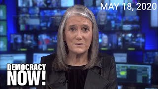 Top U.S. & World Headlines — May 18, 2020