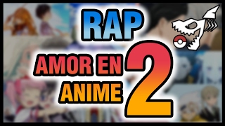 RAP AMOR EN ANIME 2 ||| SHARKNESS (con Asuna)