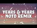 Years & Years x NOTD - If You're Over Me (Lyrics) Years & Years x NOTD - If You're Over Me (Lyrics)