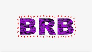 Luh Kel - Brb (Official Lyric Video)