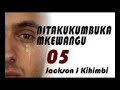 NITAKUKUMBUKA MKE WANGU SEHEMU YA TANO (5) NITAKUKUMBUKA MKE WANGU SEHEMU YA TANO (5)