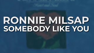 Watch Ronnie Milsap Somebody Like You video