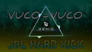 Vuco Vuco | JBL Hard Kick | Tangail Remix | Dance Mix | 