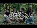 IKAW LANG HANGGANG SA DULO - Soul 'N Harmonies (Lyric Video)