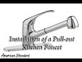 How to install a pull-out kitchen faucet by American Standard