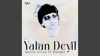 Yalan Deyil Feat. Nərgiz