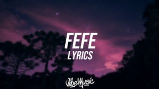 6IX9INE - FEFE (Lyrics / Lyric ) ft. Nicki Minaj