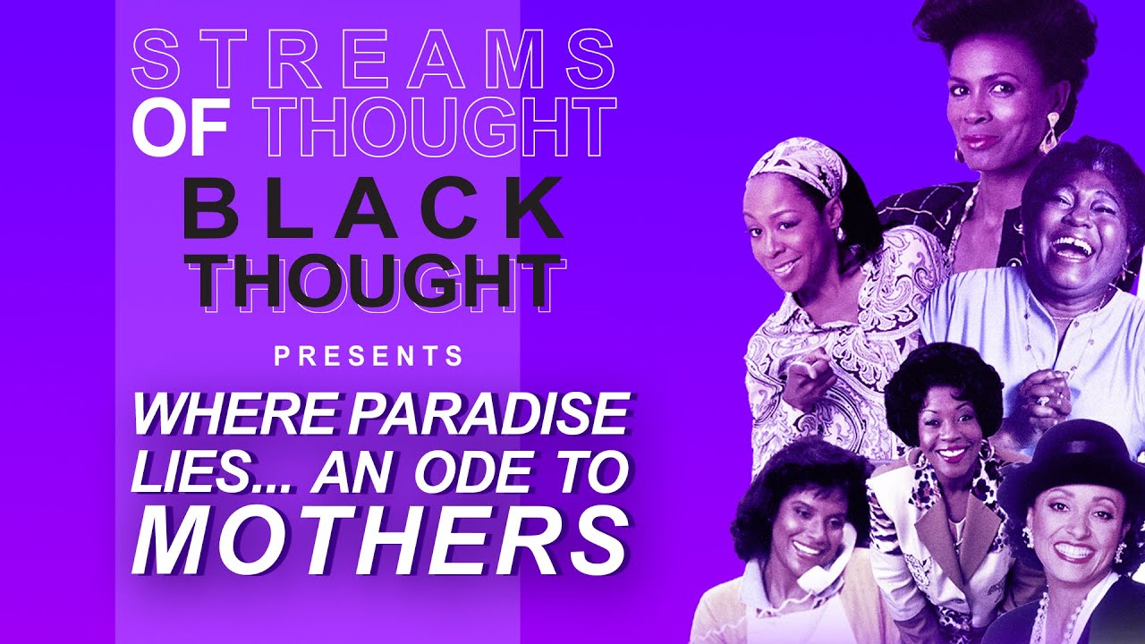 Streams of Thought Presents: “Where Paradise Lies..An Ode To Mothers”