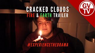 Cracked Clouds: Fire and Earth Trailer