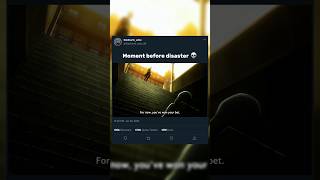 Moment Before Disaster