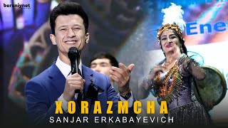 Sanjar Erkabayevich - Xorazmcha (Mood Video)
