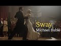 Michael Bublé, Sway (Lyrics Video) مترجمة عربي