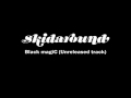 skidaround " BlackmagiC " (Unreleased track)