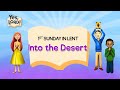 Into the Desert | Yes, Lord! Lent 1
