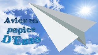 Comment faire un avion en papier ? Voila la solution.